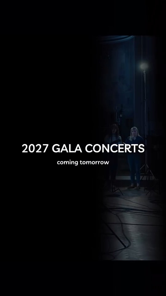 Our 2027 Gala Concerts will be announced TOMORROW at 12pm! Set your reminders — you won’t want to miss this!